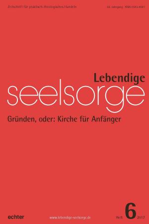 Book cover of Lebendige Seelsorge 6/2017