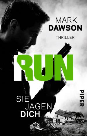 Cover of the book Run – Sie jagen dich by Peter F. Hamilton