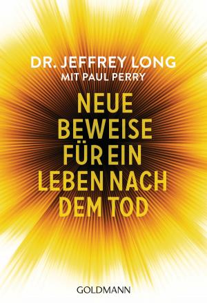 Book cover of Neue Beweise für ein Leben nach dem Tod