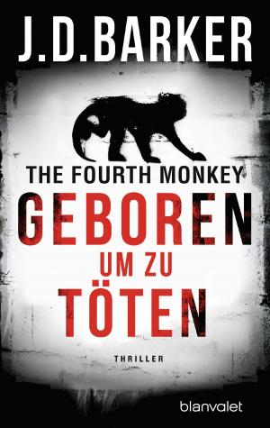 Book cover of The Fourth Monkey - Geboren, um zu töten