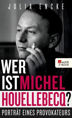 Cover of the book Wer ist Michel Houellebecq? by Simone de Beauvoir