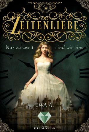 Cover of the book Zeitenliebe: Nur zu zweit sind wir eins (Band 1) by Jennifer L. Armentrout