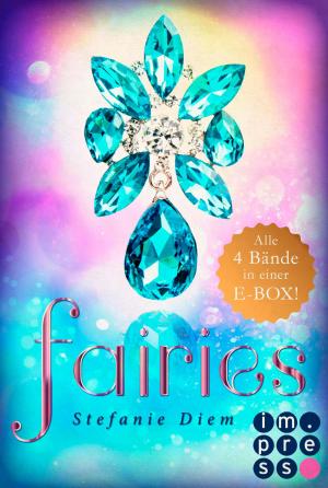 Cover of the book Fairies: Alle vier magischen Feen-Bände in einer E-Box! by Marissa Meyer