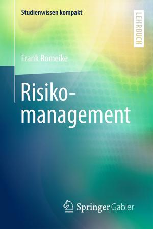 Cover of the book Risikomanagement by Mischa Seiter, Marc Rusch, Christopher Stanik