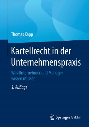 Cover of the book Kartellrecht in der Unternehmenspraxis by Thomas Brauchle