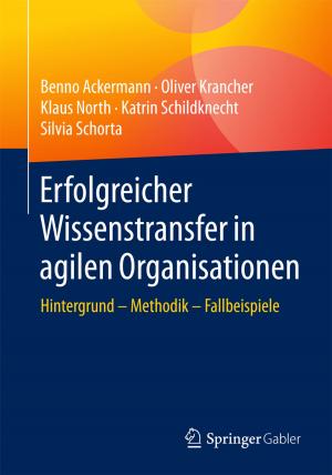 Cover of the book Erfolgreicher Wissenstransfer in agilen Organisationen by Martin Bonnet