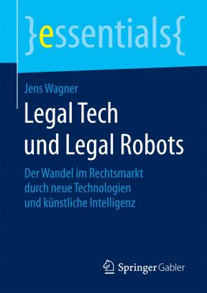Cover of the book Legal Tech und Legal Robots by Margarita von Mayen, Peter Buchenau