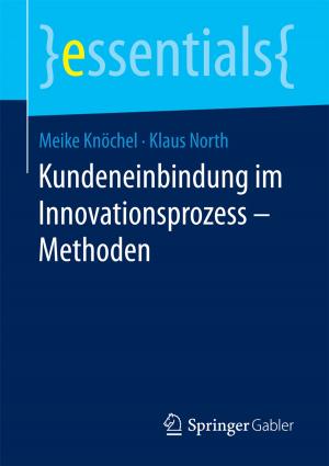 Cover of the book Kundeneinbindung im Innovationsprozess – Methoden by Matthias M. Herterich, Falk Uebernickel, Walter Brenner