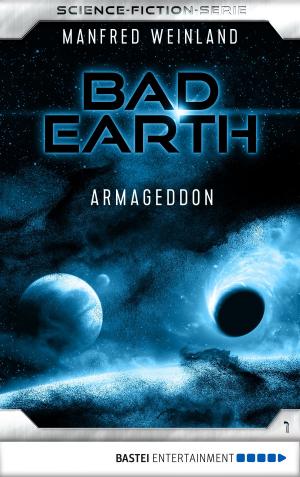 Book cover of Bad Earth 1 - Science-Fiction-Serie
