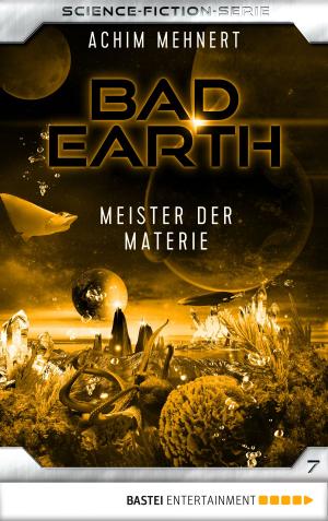 Cover of Bad Earth 7 - Science-Fiction-Serie