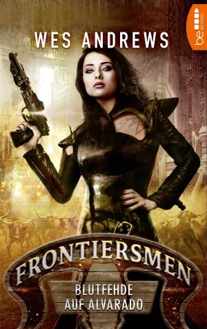 Cover of the book Frontiersmen: Blutfehde auf Alvarado by P. E. Jones