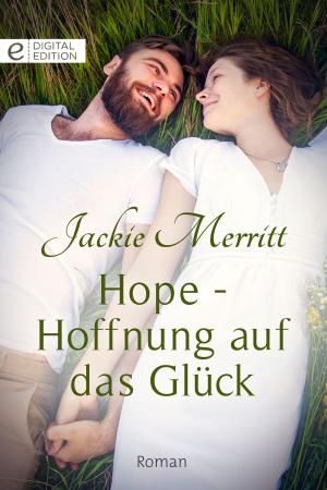 Cover of the book Hope - Hoffnung auf das Glück by Penny Jordan, Linda Miles, Mary Lyons, Amanda Browning