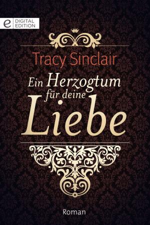 Cover of the book Ein Herzogtum für deine Liebe by Olivia Gates