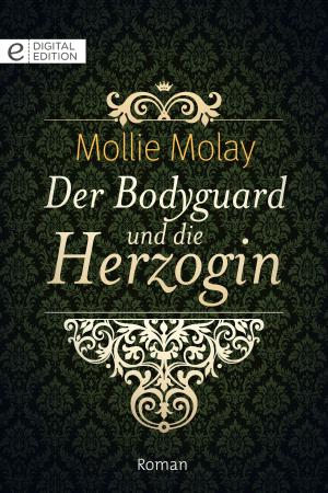 Cover of the book Der Bodyguard und die Herzogin by Sylvia Andrew, Sarah Mallory