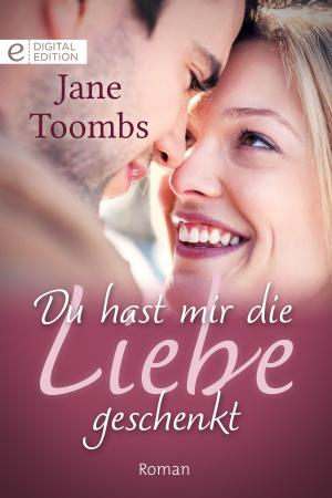Cover of the book Du hast mir die Liebe geschenkt by VIOLET WINSPEAR