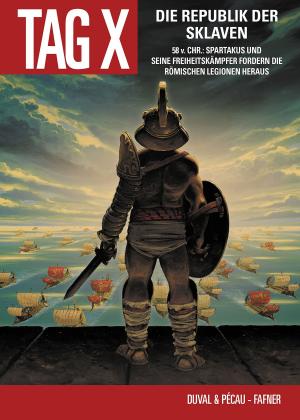 Cover of the book Der Tag X, Band 5 - Die Republik der Sklaven by Christos Gage