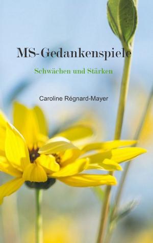 Cover of the book MS - Gedankenspiele by Petra Berneker