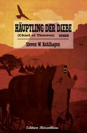 Cover of the book Häuptling der Diebe by Alfred Bekker, Albert Baeumer