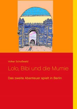 Cover of the book Lolo, Bibi und die Mumie by Martin Genahl