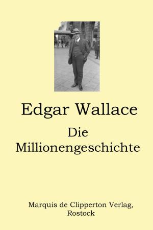 Cover of the book Die Millionengeschichte by Rüdiger Kaufmann
