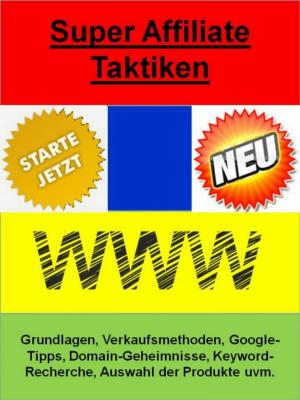Cover of the book Super Affiliate Taktiken by Hanspeter Hemgesberg