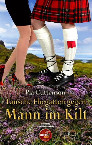 Cover of the book Tausche Ehegatten gegen Mann im Kilt by Caroline Régnard-Mayer