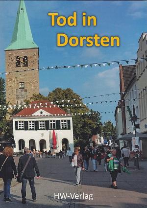 Cover of the book Tod in Dorsten by Susanne Ulrike Maria Albrecht