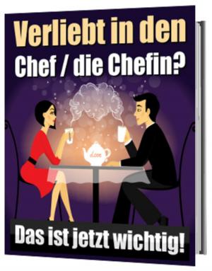 Cover of the book Verliebt in den Chef/die Chefin? by Irene Dorfner