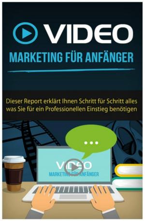 Cover of the book Videomarketing für Einsteiger by Dr. med. Günther Montag