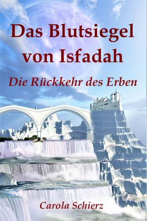 Cover of the book Das Blutsiegel von Isfadah (Teil 2) by Ewa A.