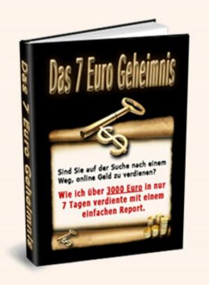 Cover of the book Das 7 Euro Geheimnis by Inge Elsing-Fitzinger