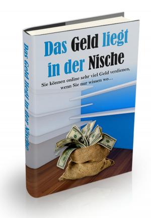Book cover of Das Geld liegt in der Nische