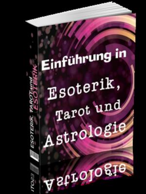 Cover of the book Einführung in Esoterik, Tarot und Astrologie by Joachim R. Steudel