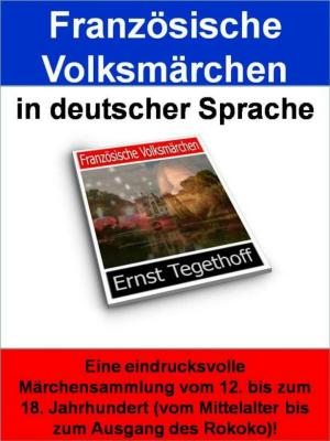 Cover of the book Französische Volksmärchen in deutscher Sprache - 583 Seiten by Fee-Christine Aks