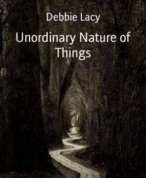 Cover of the book Unordinary Nature of Things by Darren Hobson