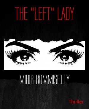 Cover of the book THE "LEFT" LADY by Wolf G. Rahn
