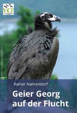 Cover of the book Geier Georg auf der Flucht by Holger Krohn