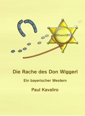 Cover of the book Die Rache des Don Wiggerl by Leonardo Gutiérrez Berdejo