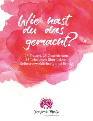 Cover of the book Wie hast du das gemacht? by Renate Sültz, Uwe H. Sültz