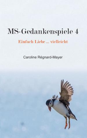 Cover of the book MS-Gedankenspiele 4 by Verena Appenzeller