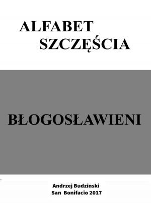 Cover of the book Alfabet szczescia. Blogoslawieni. by G. A. Henty