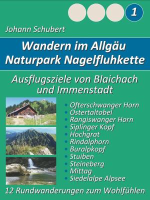 Cover of the book Naturpark Nagelfluhkette Allgäu Wanderungen zum Wohlfühlen by Ines Evalonja