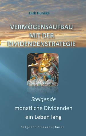 Cover of the book Vermögensaufbau mit der Dividendenstrategie by Doris Richter