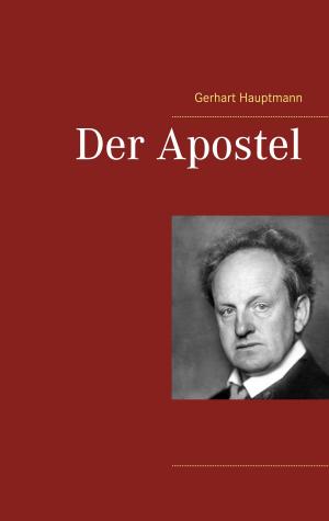 Cover of the book Der Apostel by Michael Geigenberger
