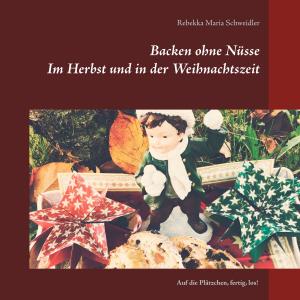 Cover of the book Backen ohne Nüsse by Marianne Moldenhauer
