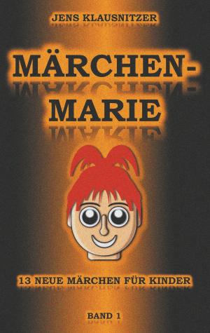 Cover of the book Märchen-Marie by Stefan Friebel