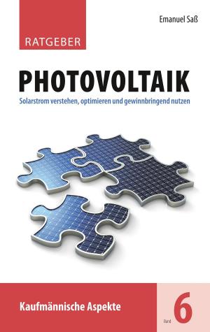 Cover of the book Ratgeber Photovoltaik, Band 6 by Helmut Woll