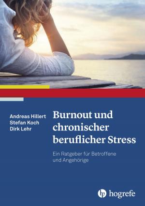 Cover of the book Burnout und chronischer beruflicher Stress by Christoph Mauz
