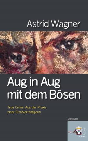 Cover of the book Aug in Aug mit dem Bösen by Chuck Baumgartner