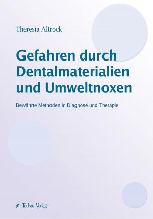 Cover of Gefahren durch Dentalmaterialien und Umweltnoxen
